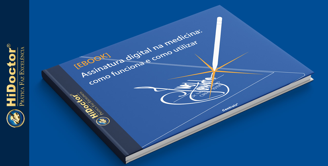 Assinatura digital na medicina: como funciona e como utilizar